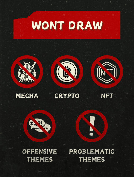 Wont Draw: Mecha, Crypto, NFT, Offensive themes, Problematic themes